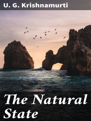 The Natural State by U. G. Krishnamurti